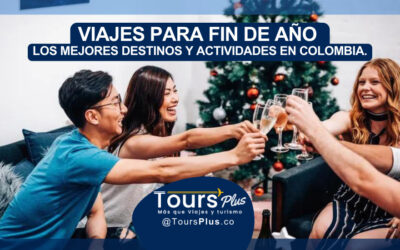 Viajes para fin de año: Los mejores destinos y actividades en Colombia.